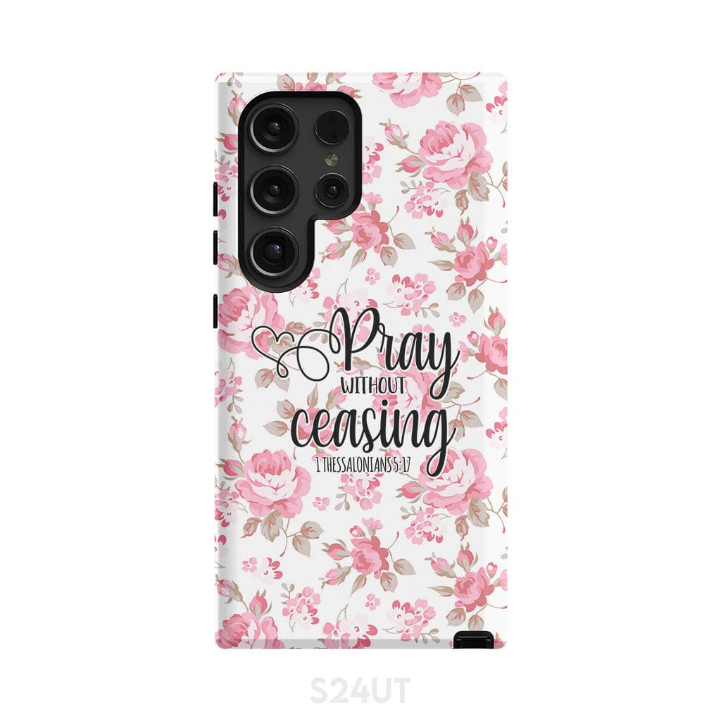1 Thessalonians 5:17 Pray without ceasing phone case, Bible verse phone cases