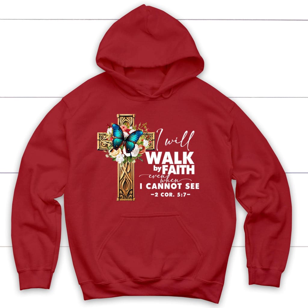 2 Cor 5:7 Walk By Faith Butterfly Cross Hoodie