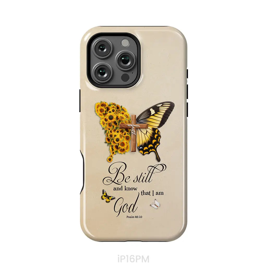 Be Still and Know Psalm 46:10, Faith Cross, Butterfly, Phone Case
