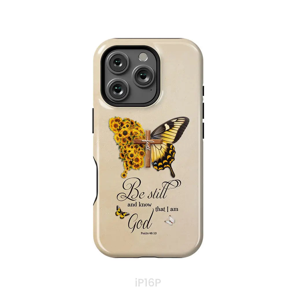 Be Still and Know Psalm 46:10, Faith Cross, Butterfly, Phone Case