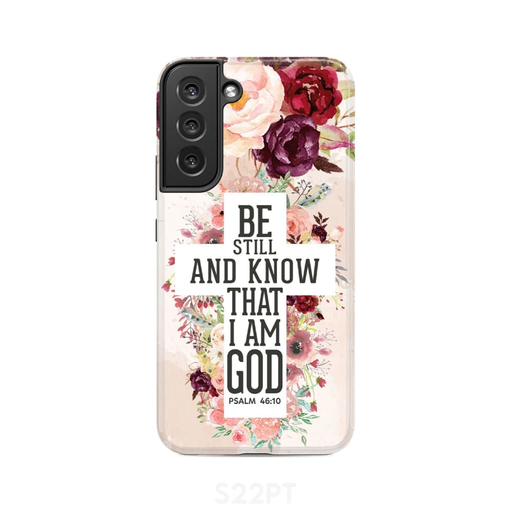 Be still and know that I am God phone case - Psalm 46:10 Bible verse phone case