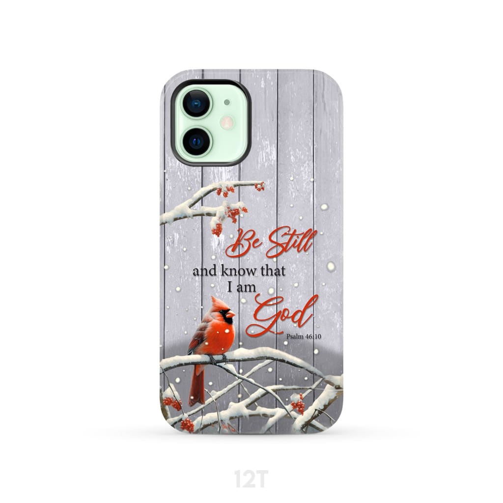 Be Still and Know Psalm 46:10, Cardinal, Christmas Phone Case
