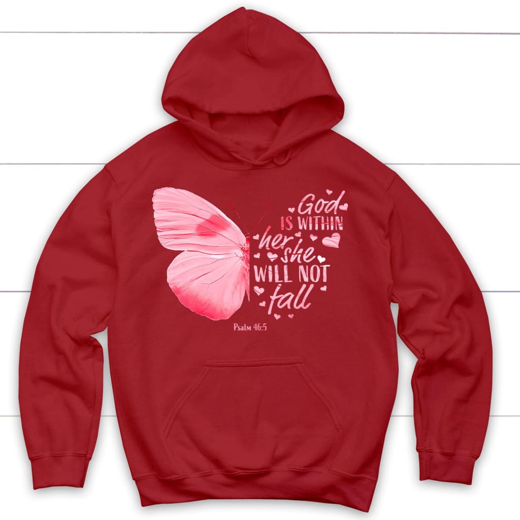 God is Within Her She Will Not Fall Butterfly Christian Hoodie