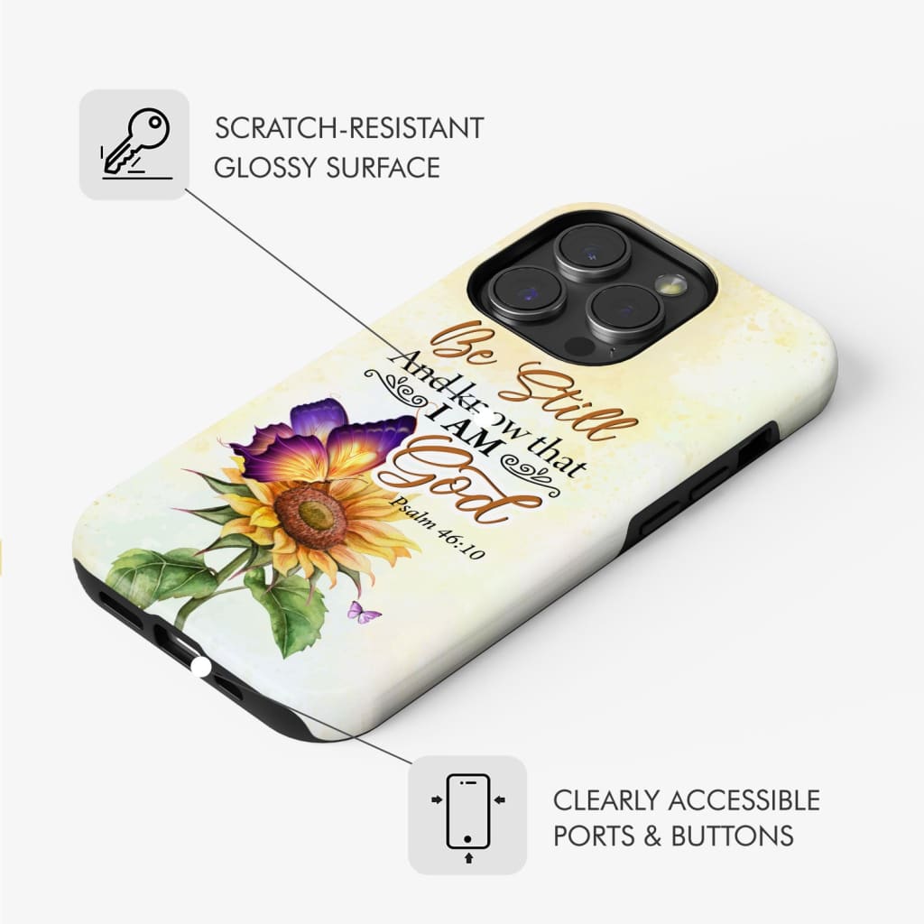 Bible Verse phone cases: Be still and know that I am God butterfly sunflower phone case