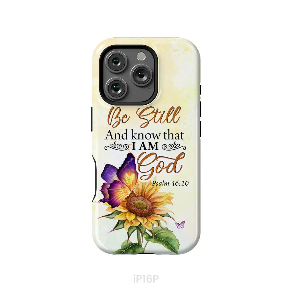 Bible Verse phone cases: Be still and know that I am God butterfly sunflower phone case
