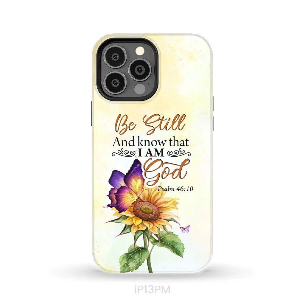 Bible Verse phone cases: Be still and know that I am God butterfly sunflower phone case