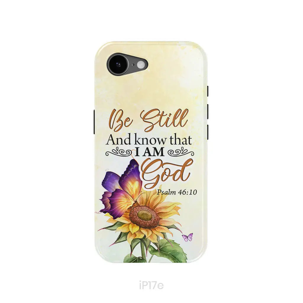 Bible Verse phone cases: Be still and know that I am God butterfly sunflower phone case