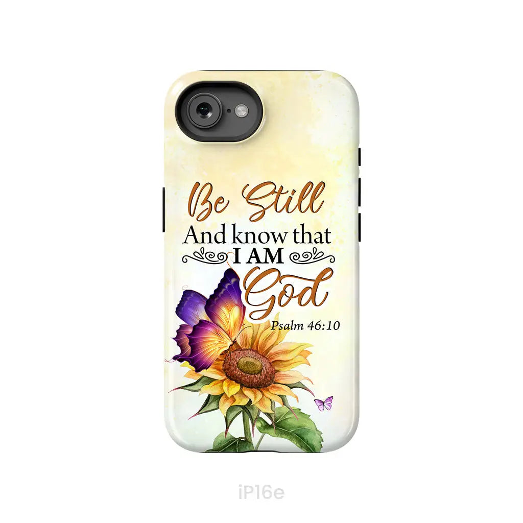 Bible Verse phone cases: Be still and know that I am God butterfly sunflower phone case