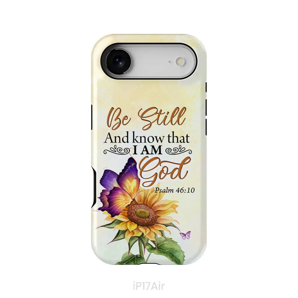 Bible Verse phone cases: Be still and know that I am God butterfly sunflower phone case
