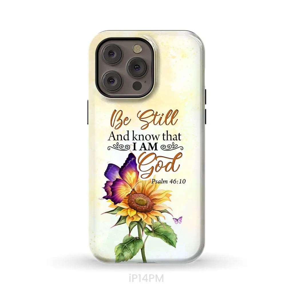 Bible Verse phone cases: Be still and know that I am God butterfly sunflower phone case