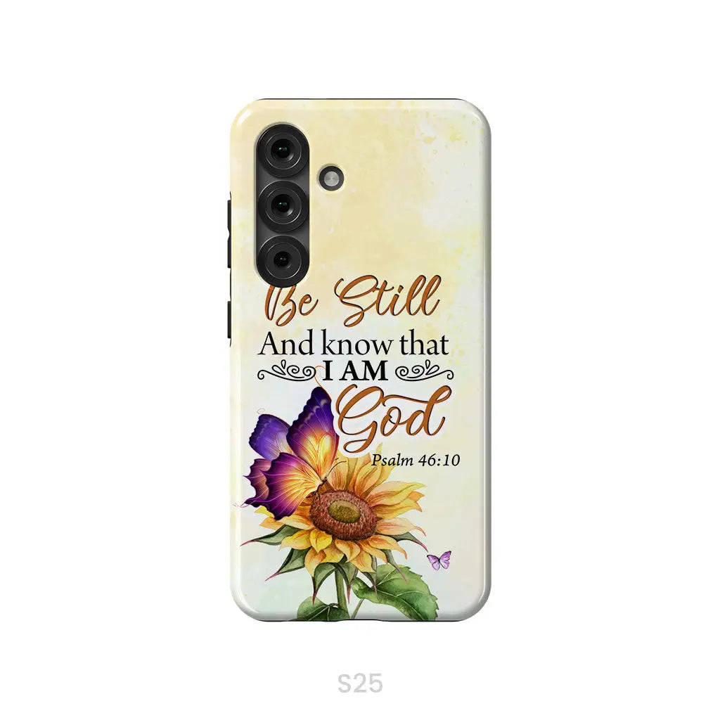 Bible Verse phone cases: Be still and know that I am God butterfly sunflower phone case