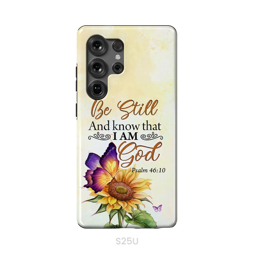 Bible Verse phone cases: Be still and know that I am God butterfly sunflower phone case