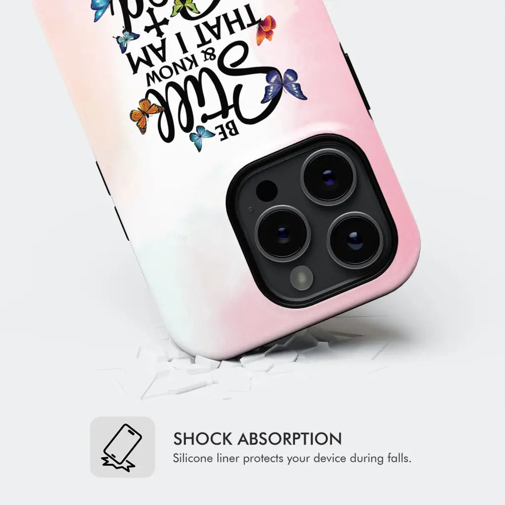 Be Still And Know That I Am God Butterflies Phone Case