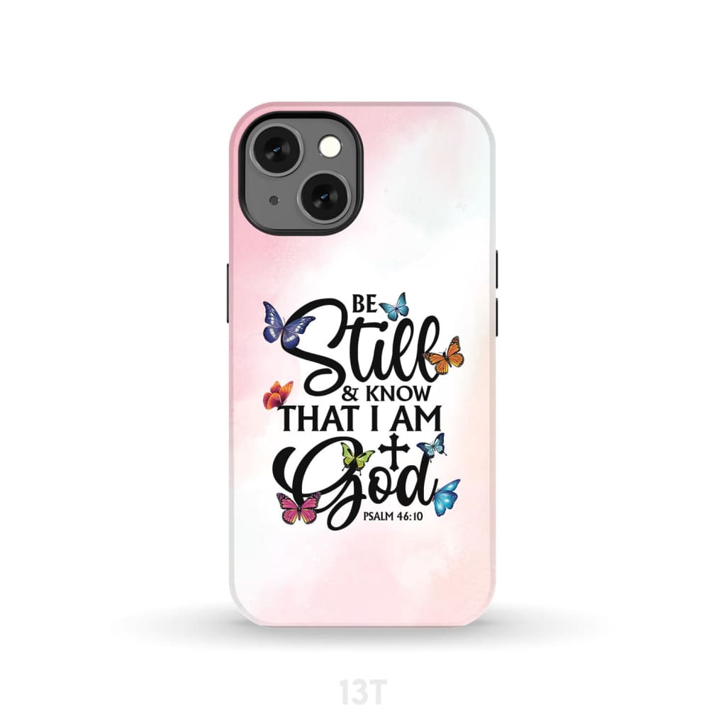 Be Still And Know That I Am God Butterflies Phone Case