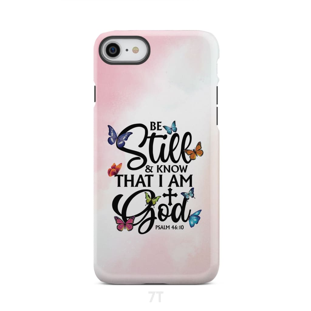 Be Still And Know That I Am God Butterflies Phone Case
