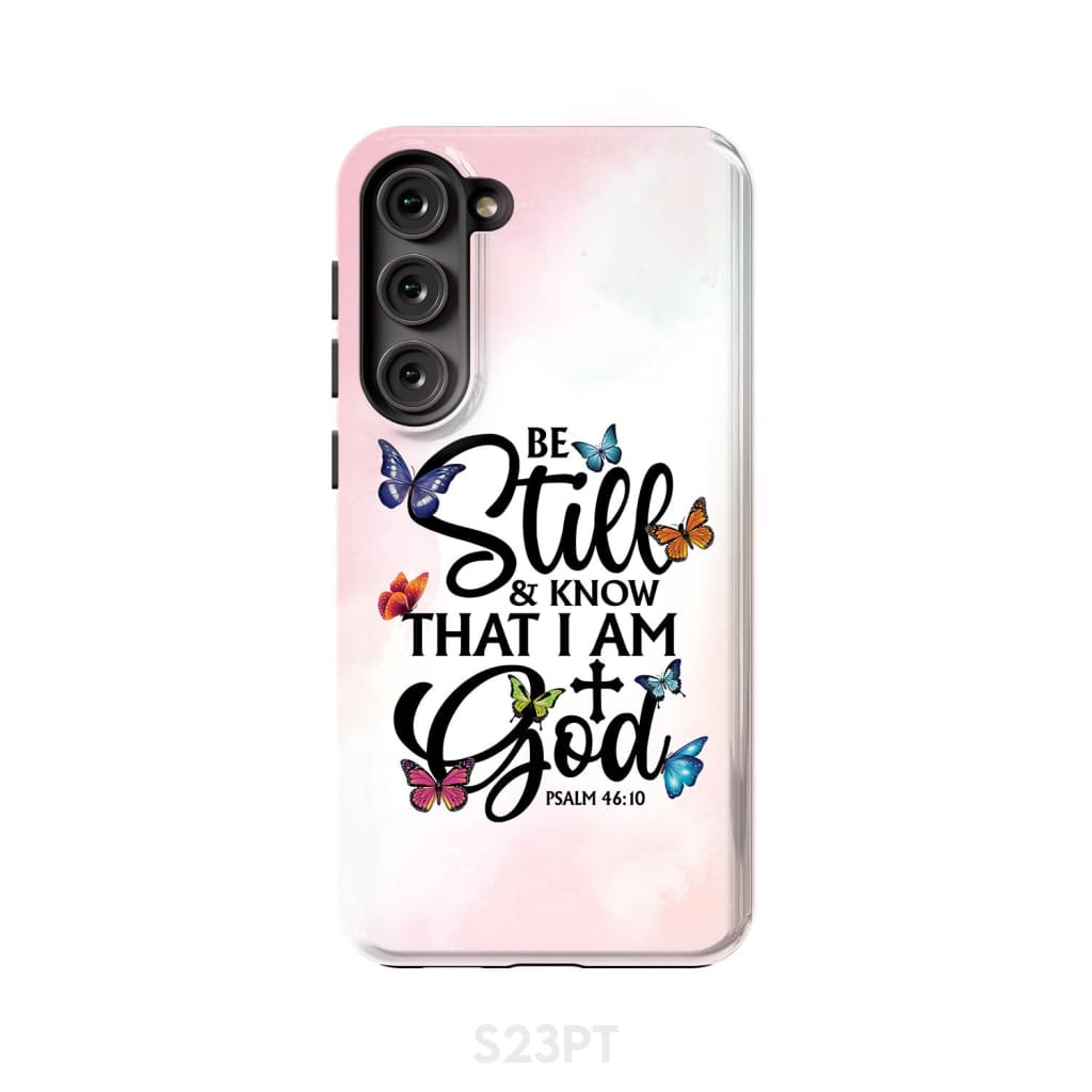 Be Still And Know That I Am God Butterflies Phone Case