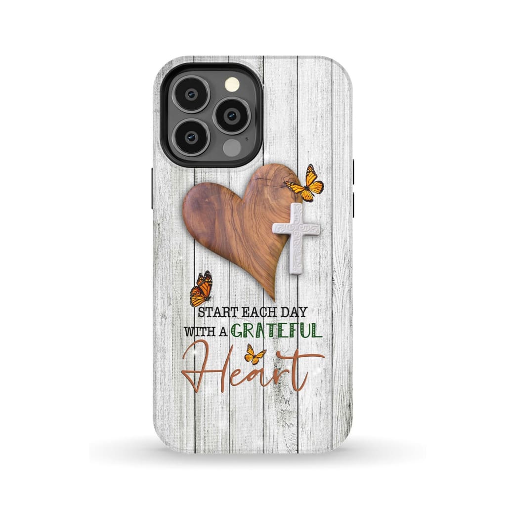 Christian phone case: Start each day with a grateful heart