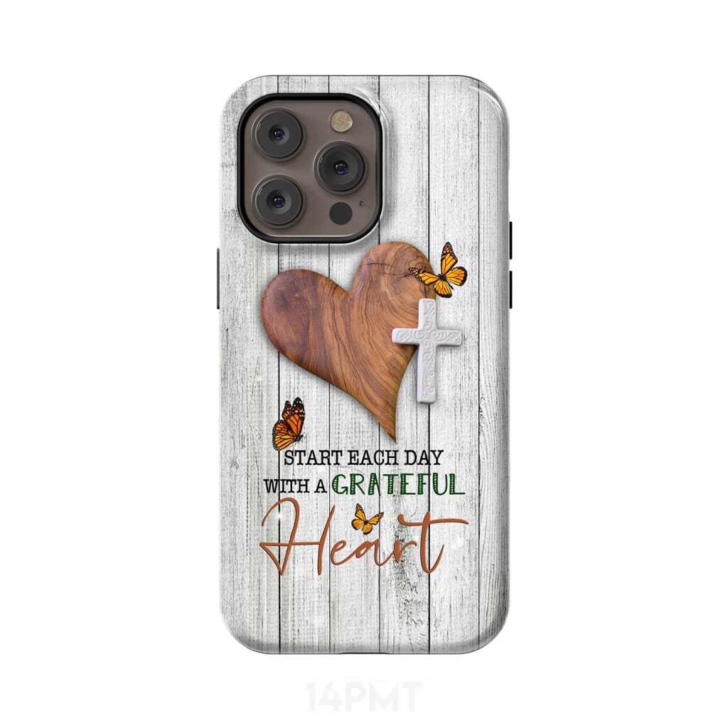 Christian phone case: Start each day with a grateful heart