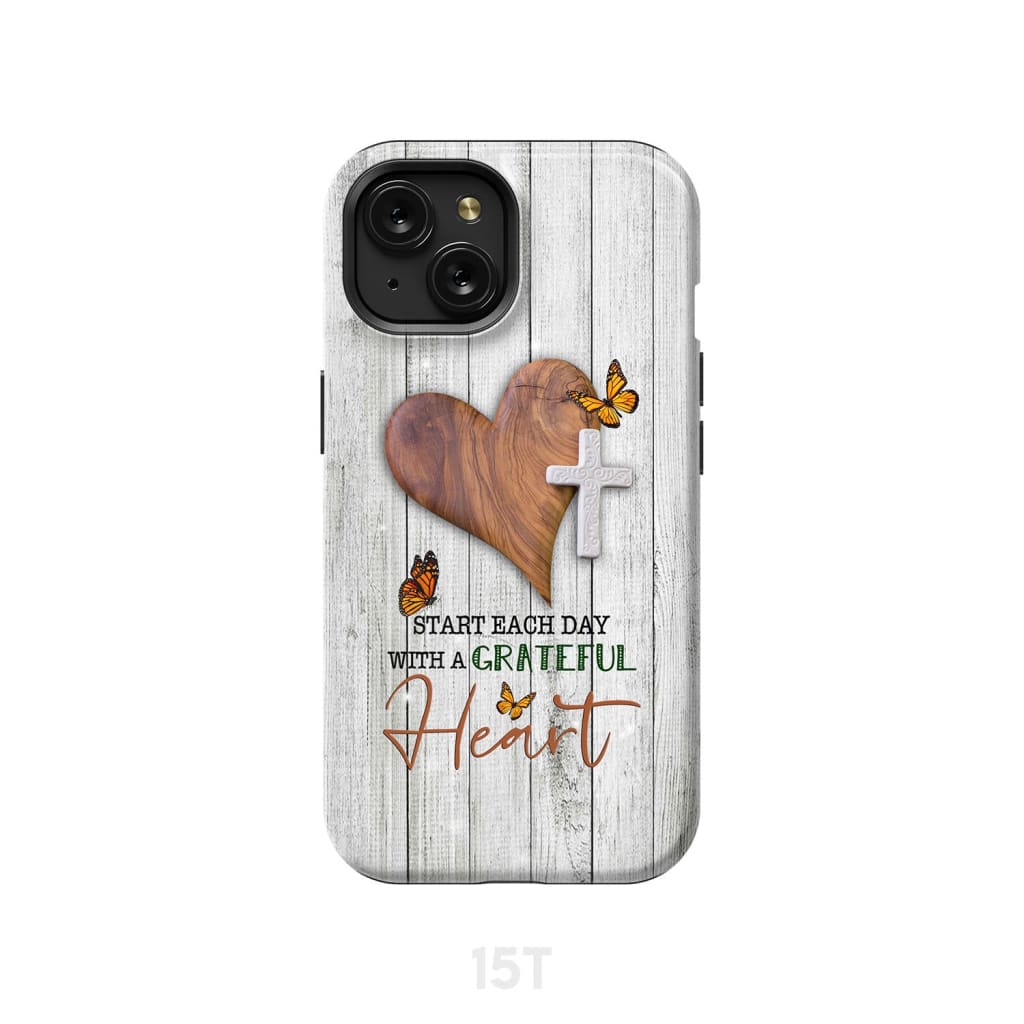 Christian phone case: Start each day with a grateful heart