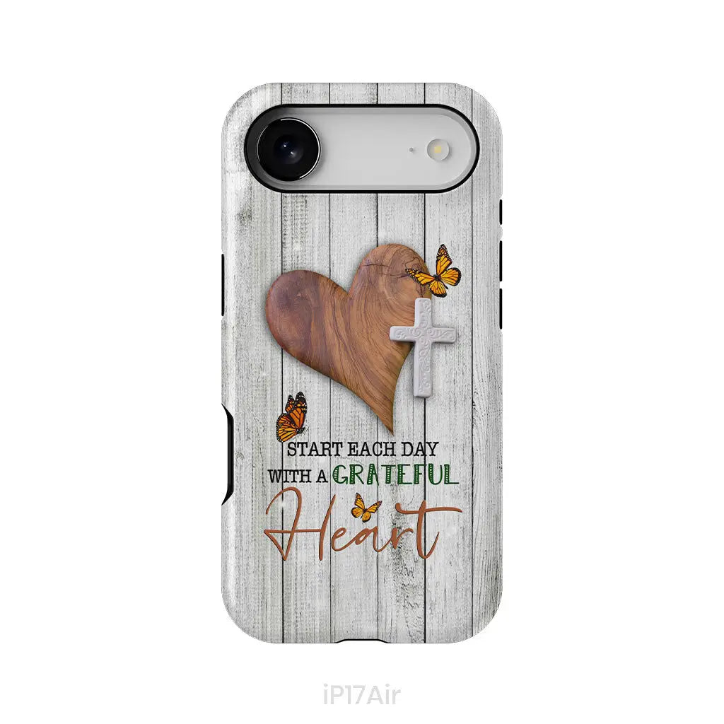 Christian phone case: Start each day with a grateful heart