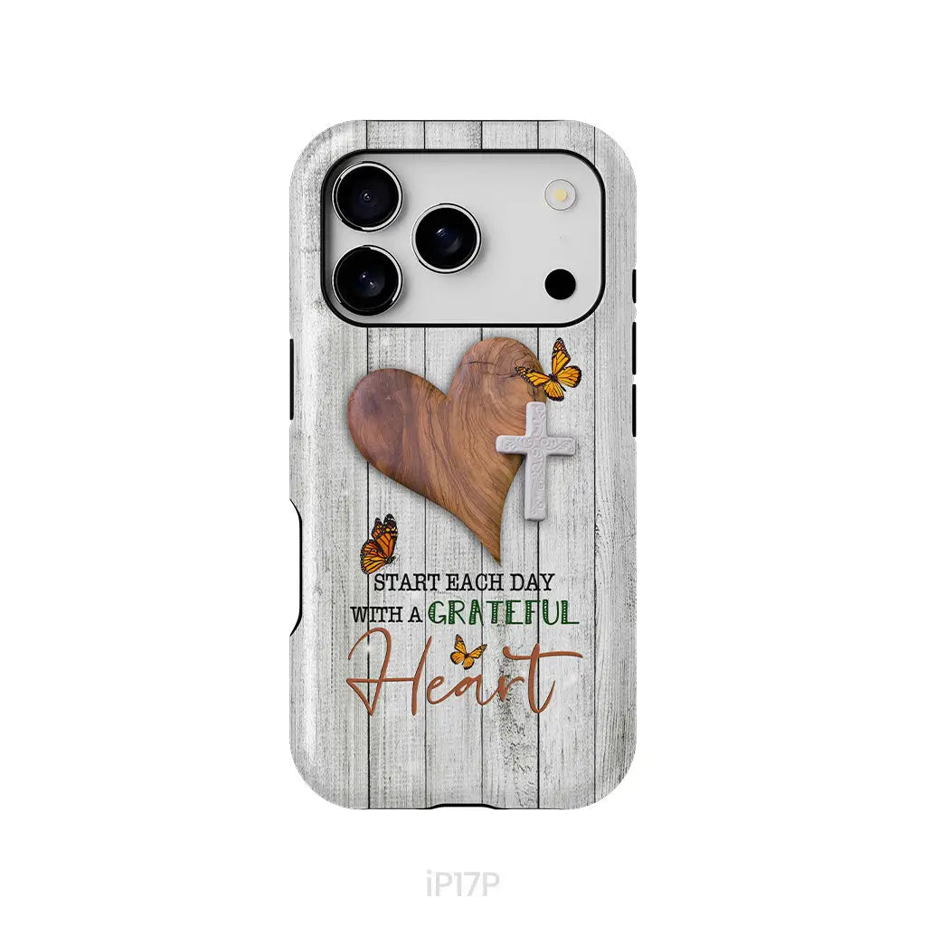 Christian phone case: Start each day with a grateful heart