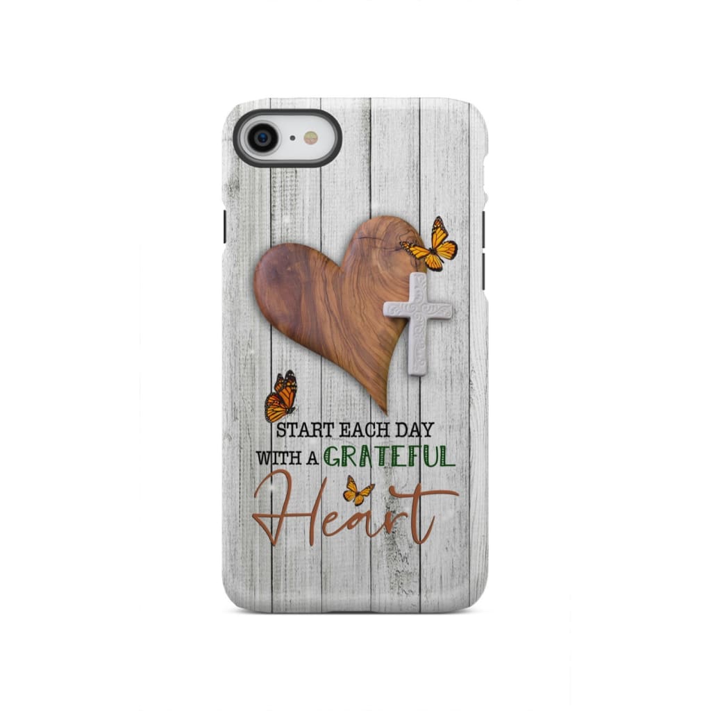 Christian phone case: Start each day with a grateful heart