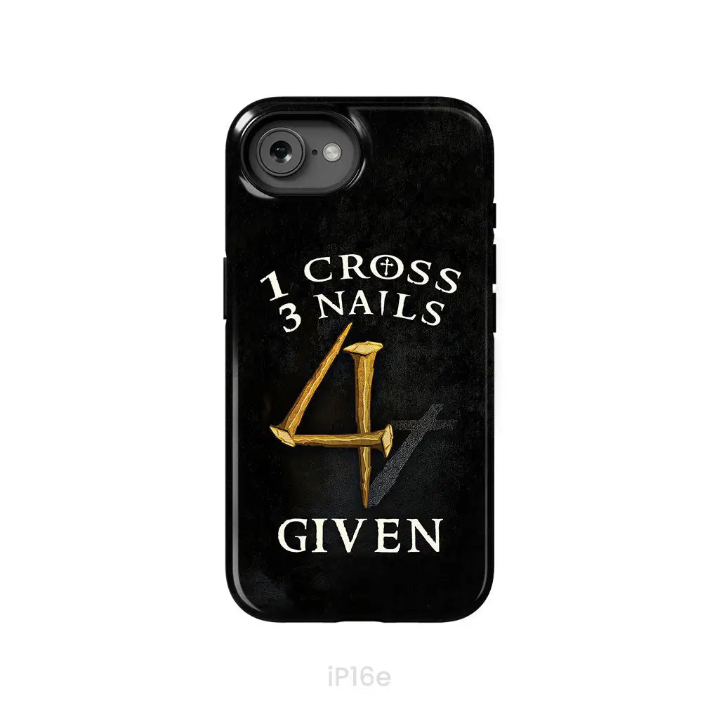 Christian phone cases: 1 Cross 3 Nails 4Given phone case, Christian gifts