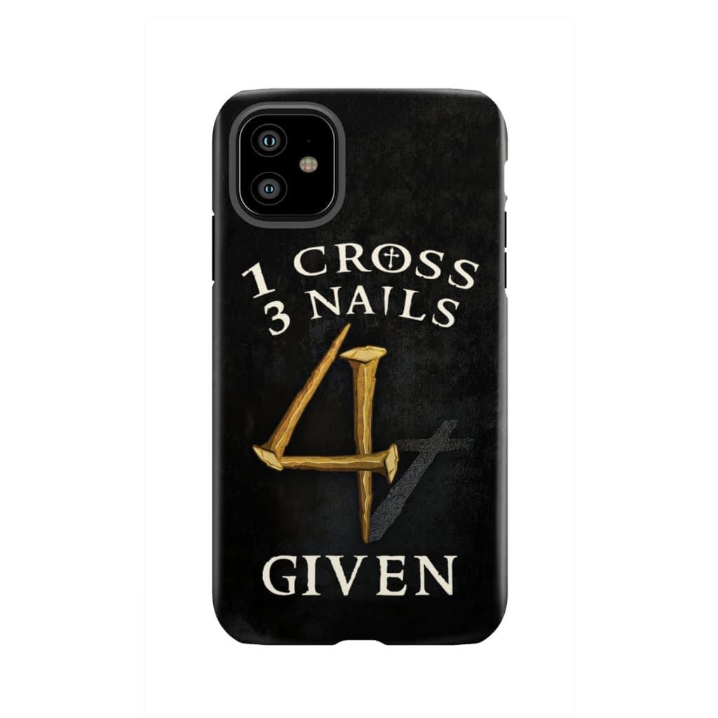Christian phone cases: 1 Cross 3 Nails 4Given phone case, Christian gifts