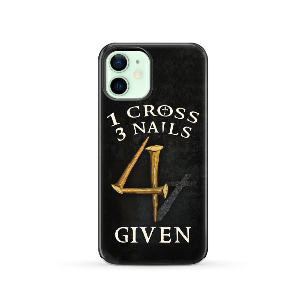 Christian phone cases: 1 Cross 3 Nails 4Given phone case, Christian gifts