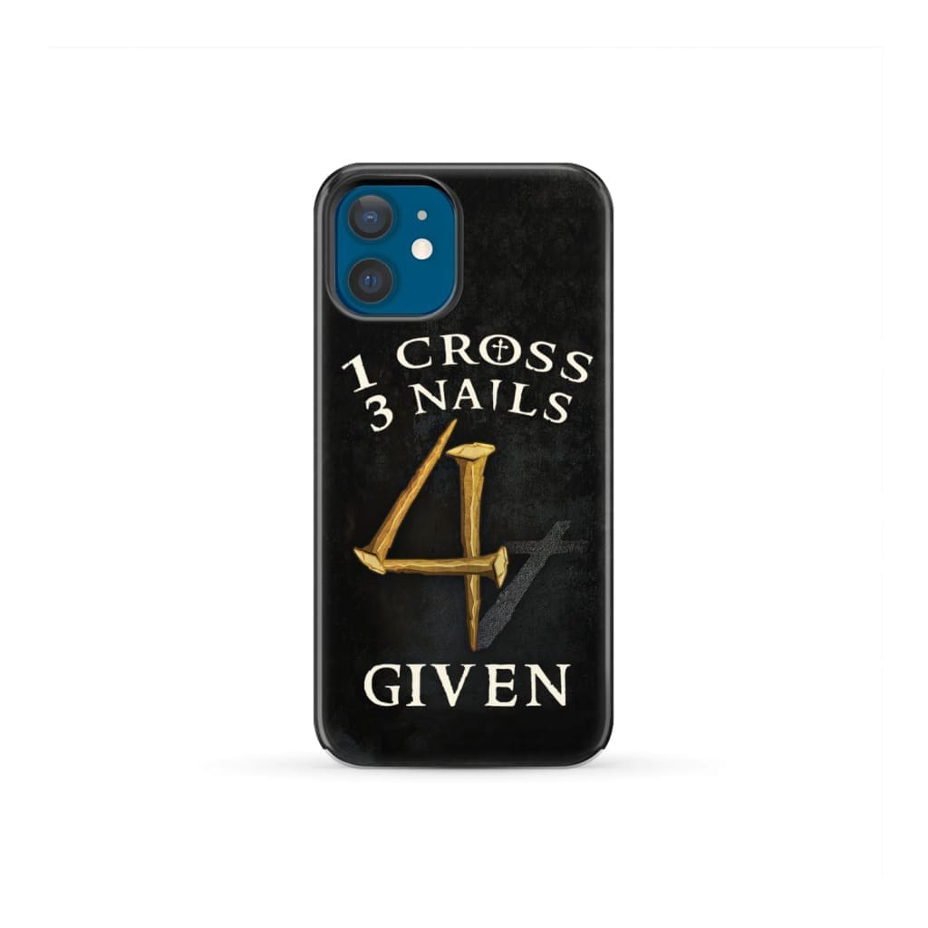 Christian phone cases: 1 Cross 3 Nails 4Given phone case, Christian gifts