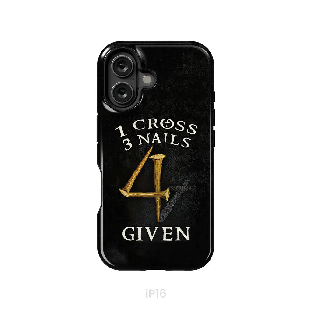 Christian phone cases: 1 Cross 3 Nails 4Given phone case, Christian gifts