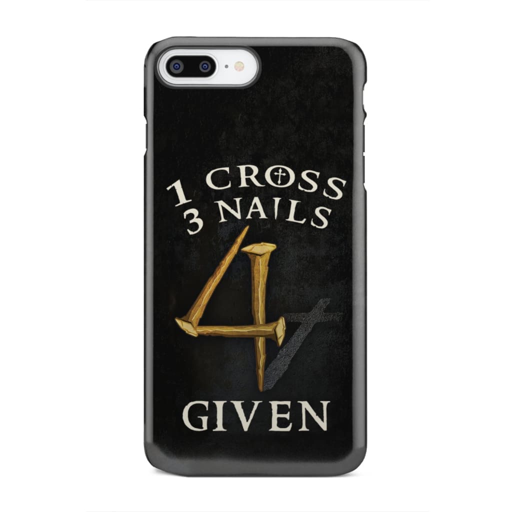 Christian phone cases: 1 Cross 3 Nails 4Given phone case, Christian gifts