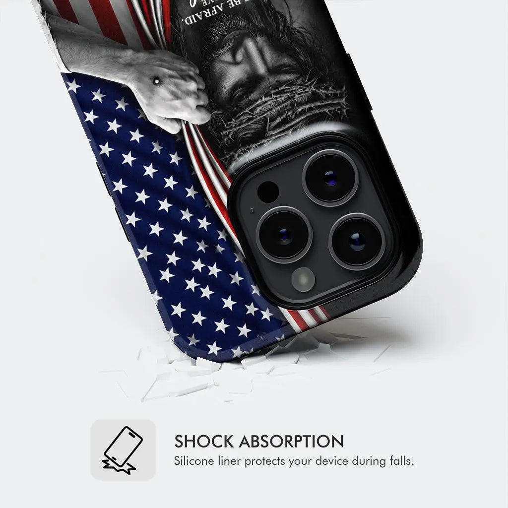 Don't Be Afraid Just Have Faith Mark 5:36, American Flag, Christian Phone Case