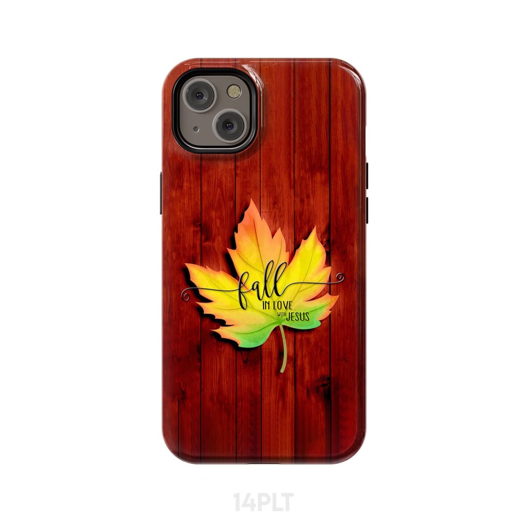 Fall in Love With Jesus Phone Case