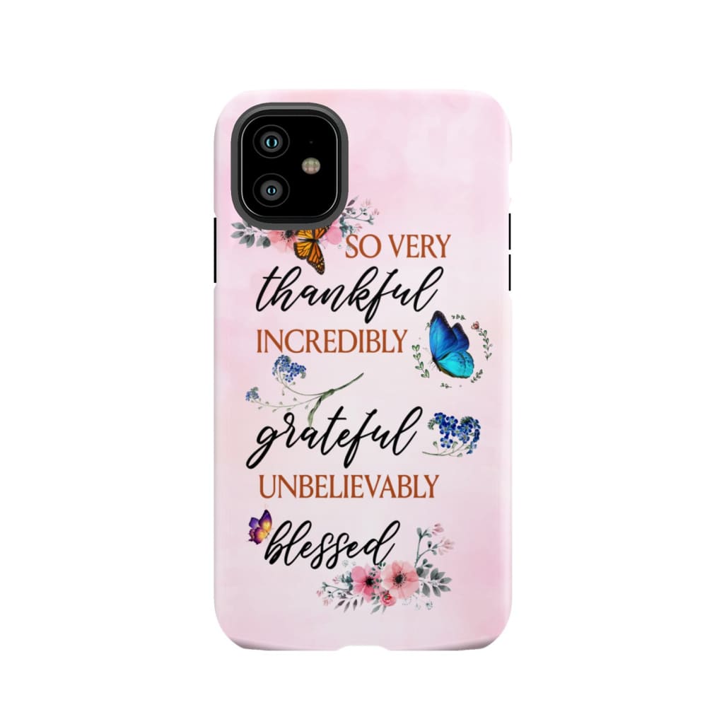 Grateful thankful blessed phone case, Butterfly floral Christian phone cases