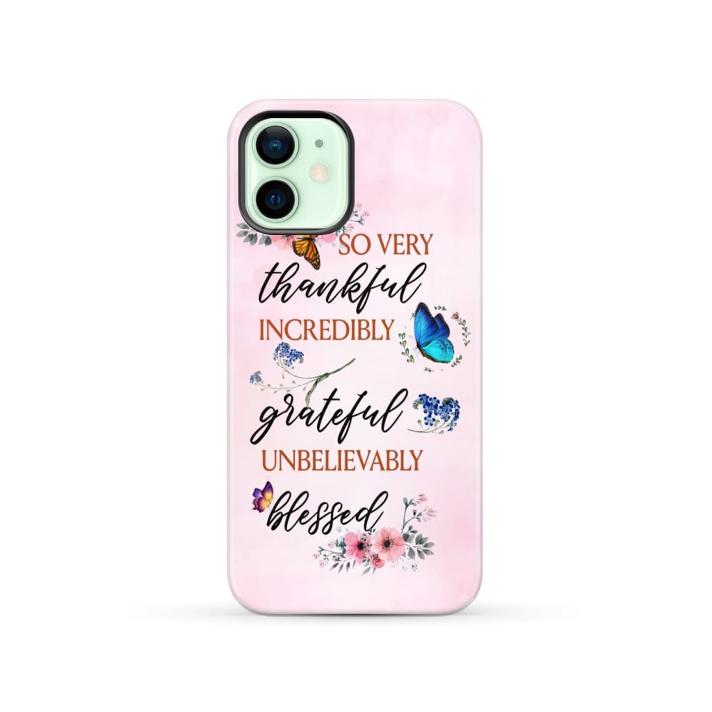 Grateful thankful blessed phone case, Butterfly floral Christian phone cases