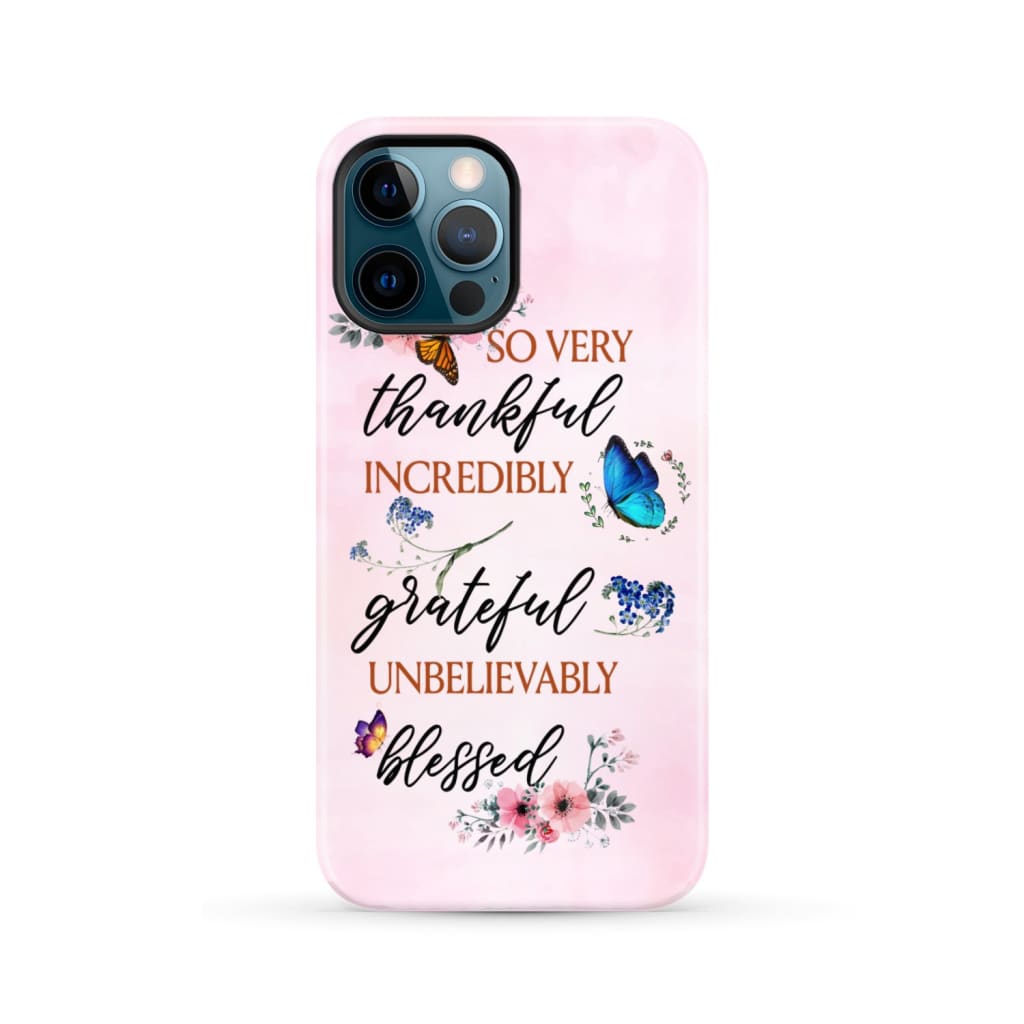 Grateful thankful blessed phone case, Butterfly floral Christian phone cases