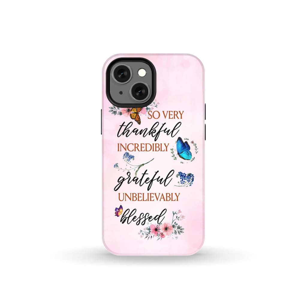 Grateful thankful blessed phone case, Butterfly floral Christian phone cases
