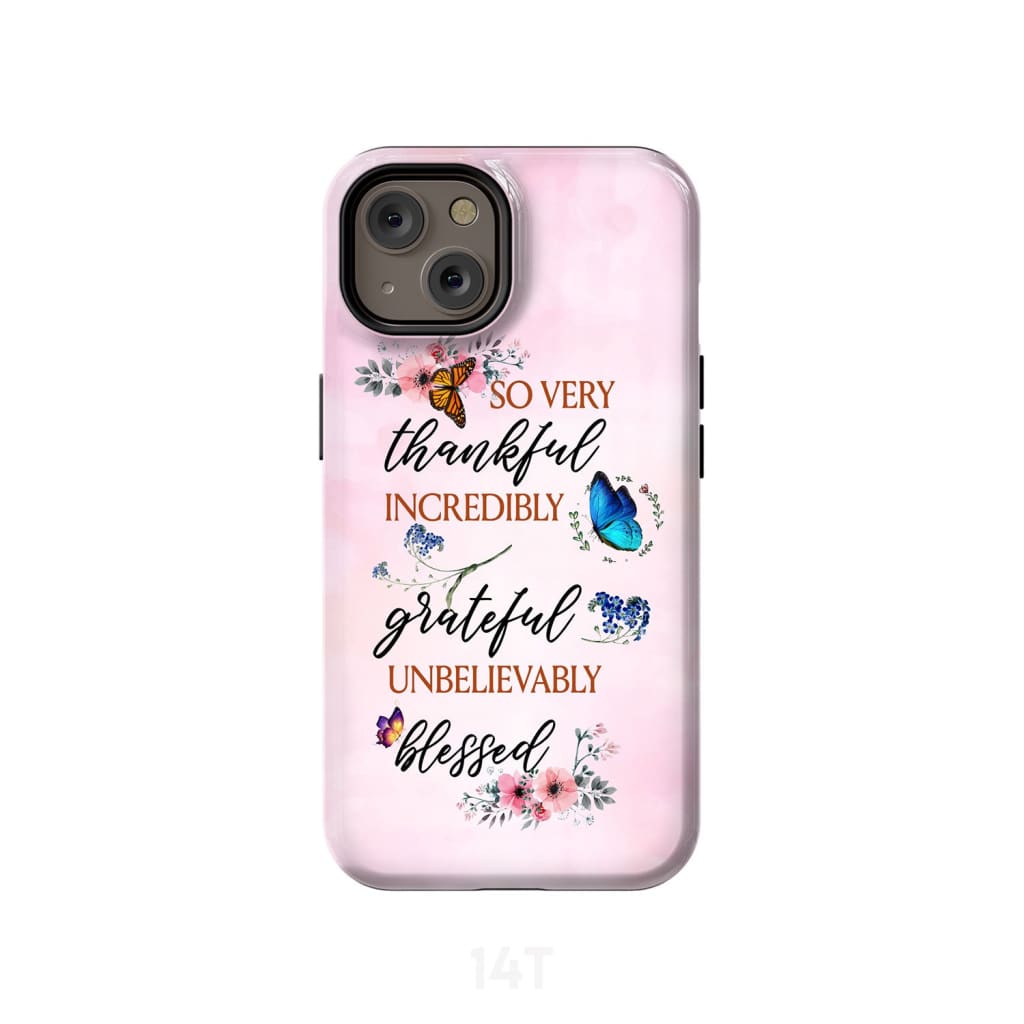 Grateful thankful blessed phone case, Butterfly floral Christian phone cases