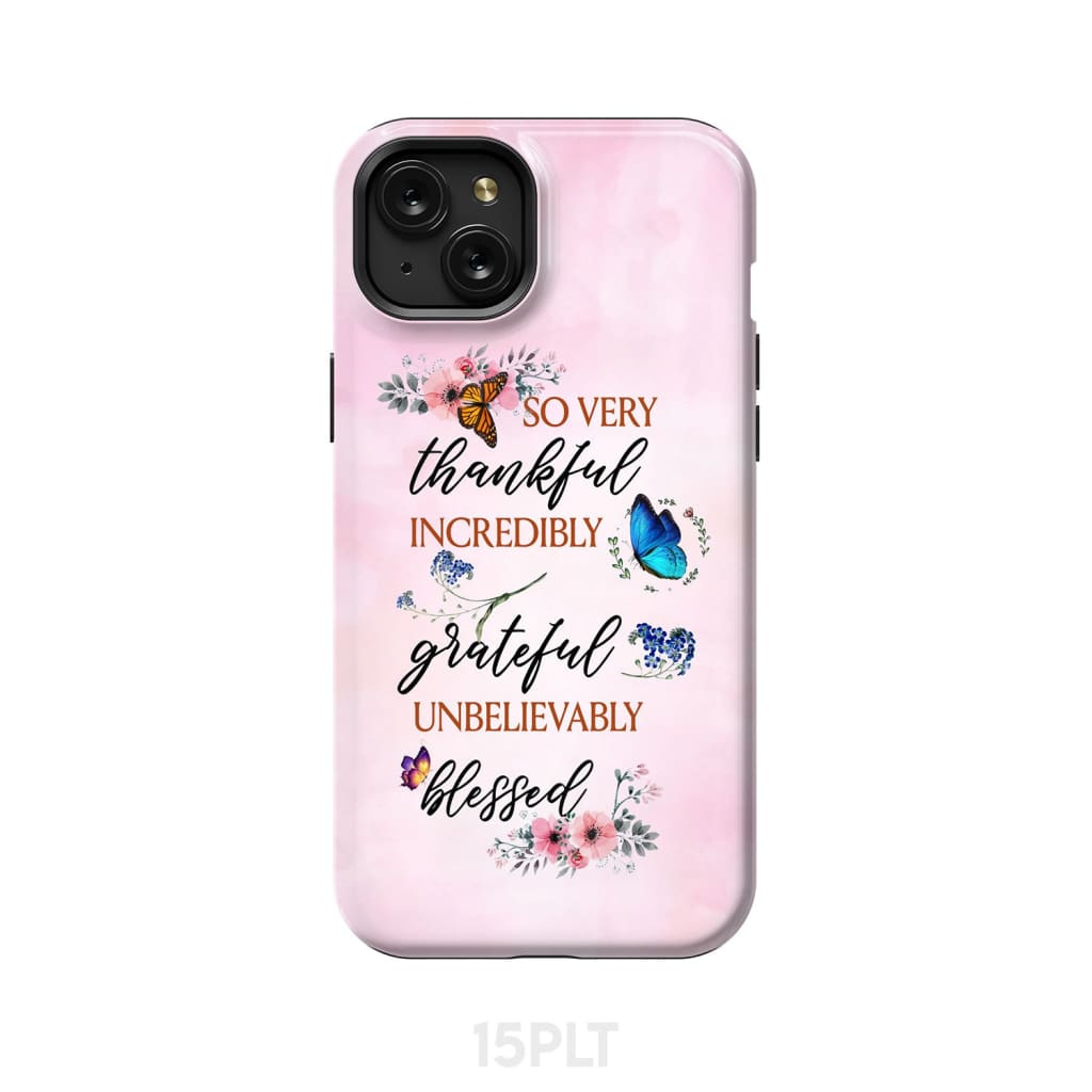 Grateful thankful blessed phone case, Butterfly floral Christian phone cases