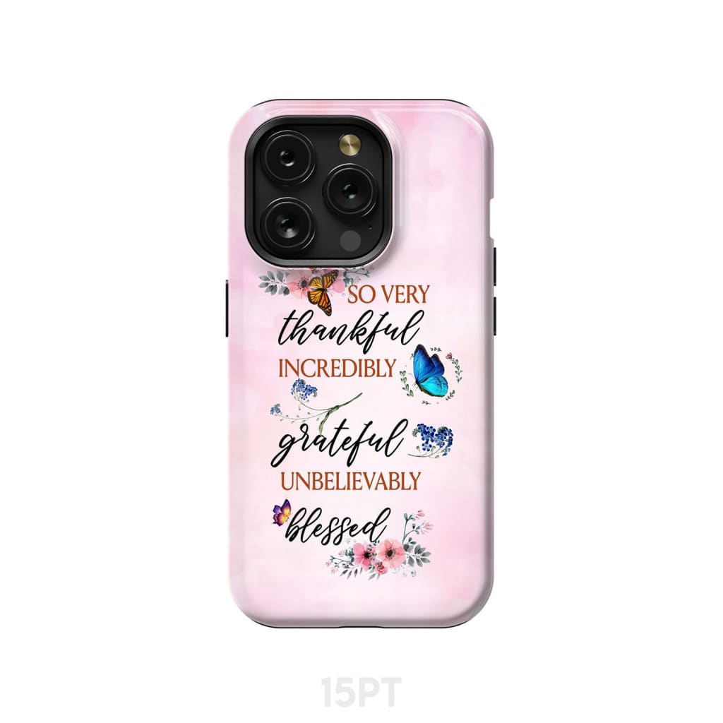 Grateful thankful blessed phone case, Butterfly floral Christian phone cases