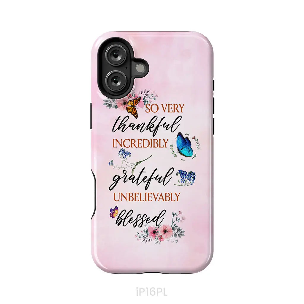 Grateful thankful blessed phone case, Butterfly floral Christian phone cases