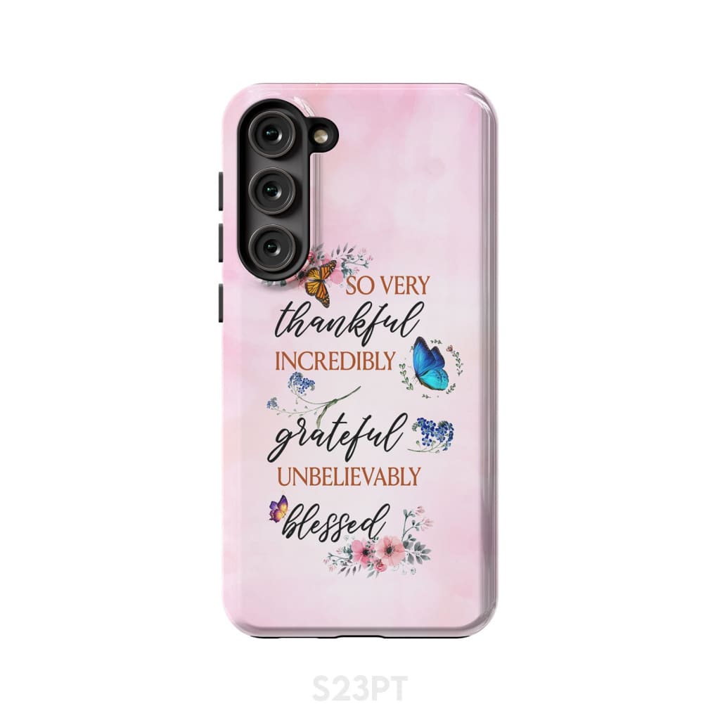 Grateful thankful blessed phone case, Butterfly floral Christian phone cases