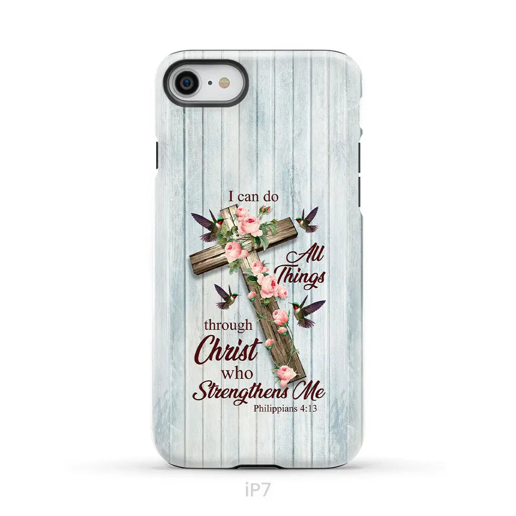 I Can Do All Things Through Christ, Cross With Flowers, Phone Case