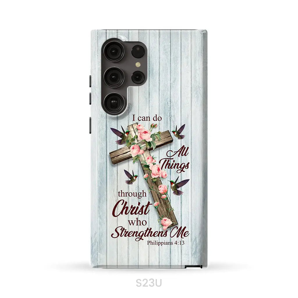 I Can Do All Things Through Christ, Cross With Flowers, Phone Case