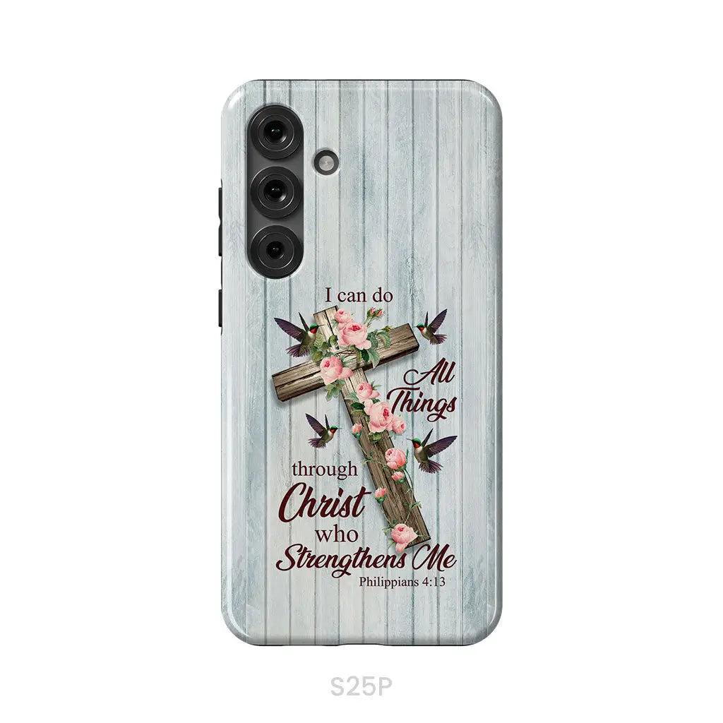 I Can Do All Things Through Christ, Cross With Flowers, Phone Case