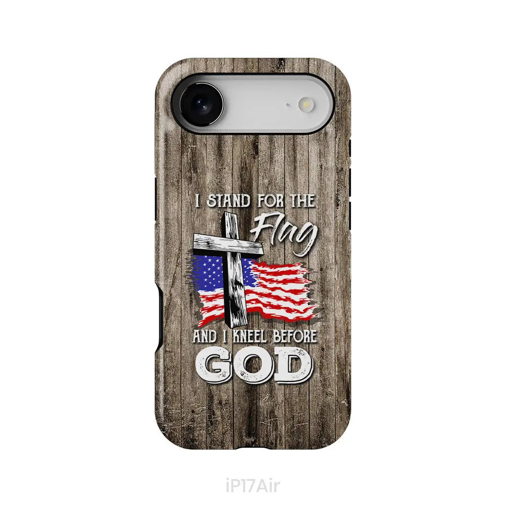 I Stand For The Flag And I Kneel Before God Phone Case