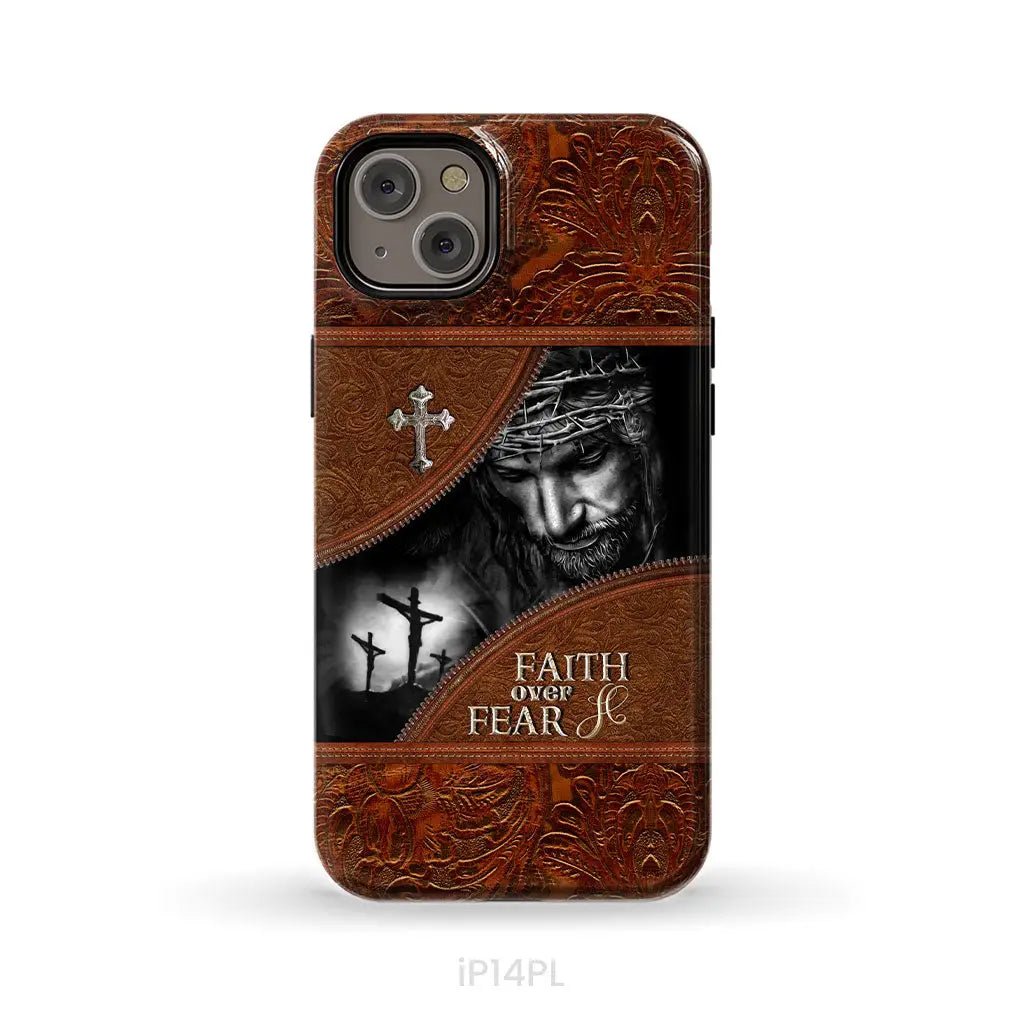 Jesus Christ, Faith Over Fear Phone Case, Christian Phone Cases