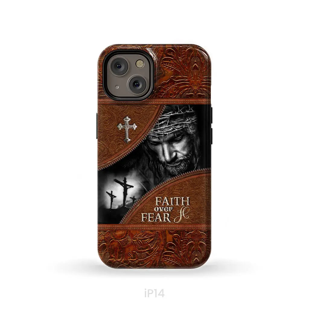 Jesus Christ, Faith Over Fear Phone Case, Christian Phone Cases