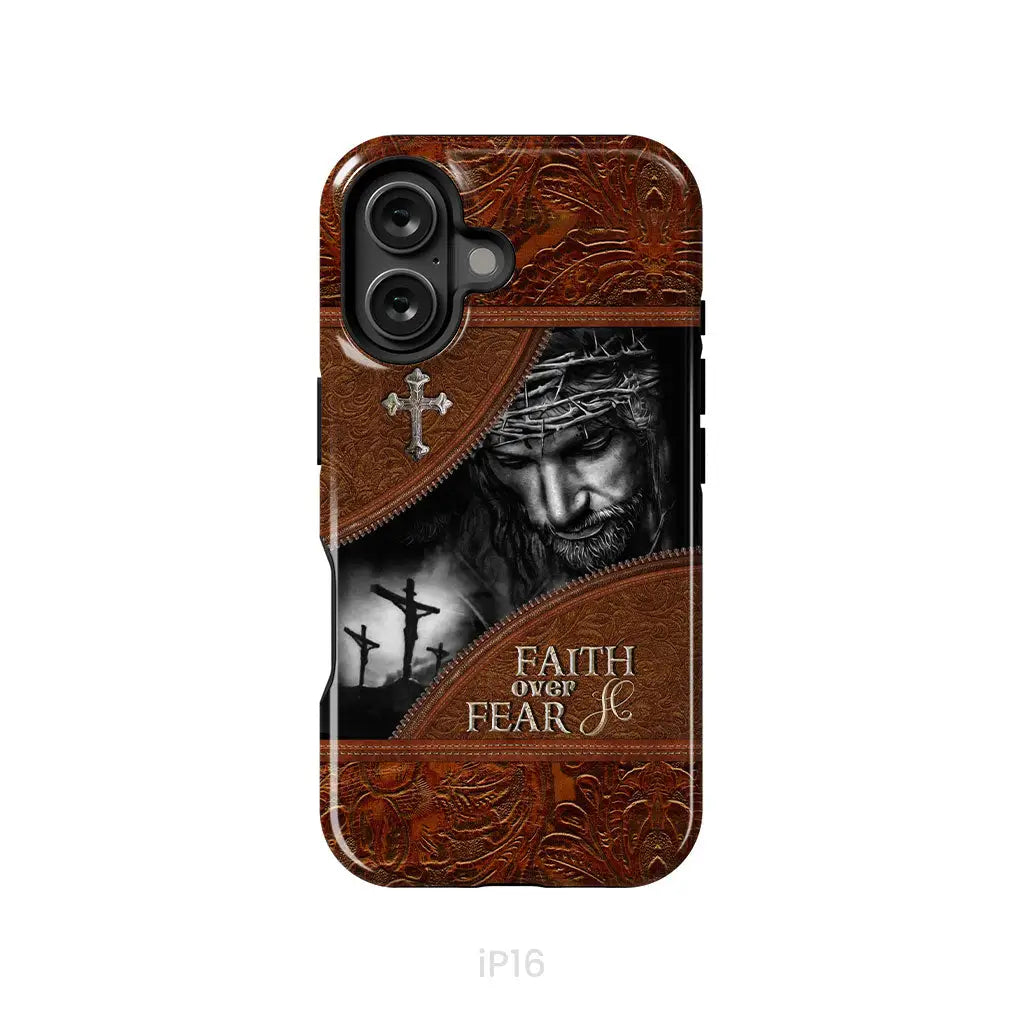 Jesus Christ, Faith Over Fear Phone Case, Christian Phone Cases